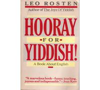 Hooray for Yiddish!: A Book about English