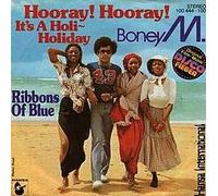 Hooray! Hooray! It`s A Holi- Holiday / Ribbons Of Blue