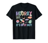 Hooray It's an OT Day Occupational Therapy OTA Therapist T-Shirt