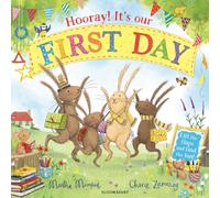 Hooray! It's Our First Day : A Starting School Lift-the-Flap Adventure (The Bunnies of Hoppity Hill)