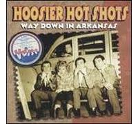 Hoosier Hot Shots - Way Down in Arkansas