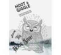 Hoot & Giggle: A Wise-Cracking Owls Coloring Adventure