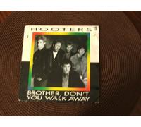 Hooters (Us Group) - Brother, don't you walk away (1989) / Vinyl single [Vinyl-Single 7'']