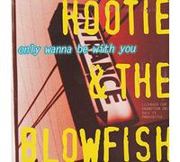Hootie and the Blowfi - Only Wanna Be With You