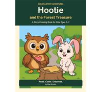 Hootie and the Forest Treasure: A Story Coloring Book for Kids Ages 3-7