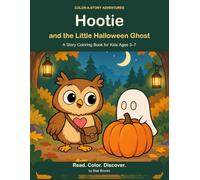 Hootie and the Little Halloween Ghost: A Story Coloring Book for Kids Ages 3-7