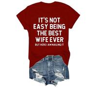 HOOUDO Gift for Wife It's Not Easy The Best Wife Ever Women's Cotton Short Sleeved T-Shirt Ladies Casual Summer Tops Loose Round Neck Shirt