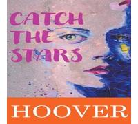 HOOVER Catch the Stars : Novella Paperback Book Hoover Multicolor