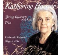 HOOVER / COSQ / ROGERI TRIO - Katherine Hoover: String Quartets Nos. 1 And 2/Trio