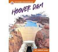 Hoover Dam (Extreme Engineering Series)