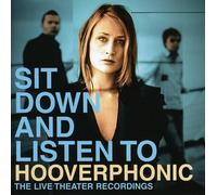 Hooverphonic - Sit Down and Listen to