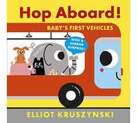 Hop Aboard! Baby's First Vehicles