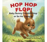 HOP HOP FLOP!: Baby Bunny Couldn't Hop or So He Thought
