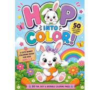 HOP INTO COLOR!: A Cute Bunny Coloring Book for Kids Ages 3-8