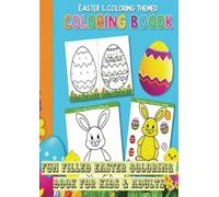 Hop into Easter Fun: 30 Adorable Springtime Designs for Kids to Color: Perfect for Easter Baskets and Creative Play! 60 Page Book