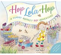 Hop Lola Hop: A Yummy Market Day Adventure