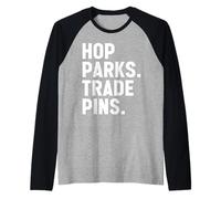Hop Parks Trade Pins Cute Them Park Lover and Pin Collector Raglan Baseball Tee