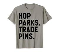 Hop Parks Trade Pins Cute Them Park Lover and Pin Collector T-Shirt