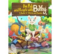 Hop, Pick, and Recycle with Bunny: A Basket of Stories and Puzzles (Bunny’s Trail of Tales)