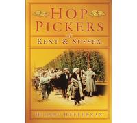 Hop Pickers of Kent and Sussex