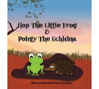 Hop The Little Frog & Pointy The Echidna