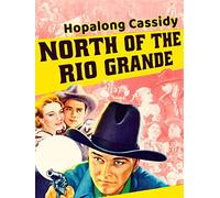 Hopalong Cassidy - North Of The Rio Grande