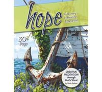 Hope: A Journey of Healing & Renewal (Creative Meditation through God's Word)