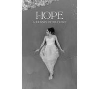 Hope: A Journey of Self Love