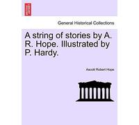 Hope - A string of stories by A. R. . Illustrated by P. Hardy. - New p - X555z