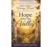 Hope After the Valley: Rediscovering Joy One Day at a Time