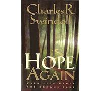 Hope Again: When Life Hurts and Dreams Fade