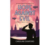 Hope Against Evil : Hope Stapleford Adventure 5