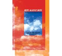 Hope Against Hope: Writings on Ecological Crisis