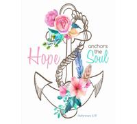 Hope Anchors the Soul, Hebrews 6:19: Anchor Notebook (Composition Book Journal) (8.5 x 11 Large), Anchor Gifts
