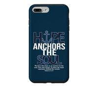 Hope Anchors the Soul Hebrews 6:19 Christian Design Case for iPhone 7 Plus/8 Plus