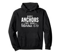 Hope Anchors the Soul Hebrews 6:19 Motivational Bible Pullover Hoodie
