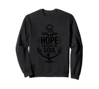 Hope Anchors The Soul Sweatshirt