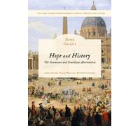 Hope and History : The Communio and Concilium Alternatives