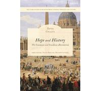 Hope and History: The Communio and Concilium Alternatives (T&T Clark Studies in Ressourcement Catholic Theology and Culture)