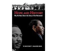 Hope and History: Why We Must Share the Story of the Movement