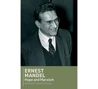Hope and Marxism: Historical and Theoretical Essays