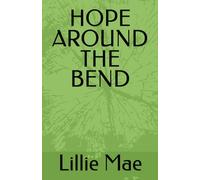 HOPE AROUND THE BEND