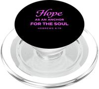 Hope As An Anchor For The Soul Hebrews 6:19 Christian Faith PopSockets PopGrip for MagSafe