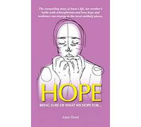 Hope: Being sure of what we Hope for ...