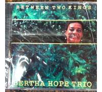 Hope,Bertha Trio - Between Two Kings