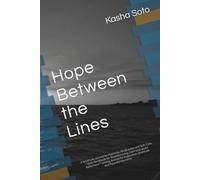 Hope Between the Lines: A Gratitude Journal for Positivity, Mindfulness, and Self-Care * Daily Notebook for Thankful Living, Calm, and Joyful ... and Peaceful Moments * 100 Cream Lined Pages