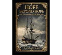 HOPE BEYOND HOPE: The Anchor of the Soul