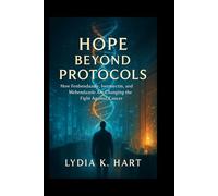 Hope Beyond Protocols: How Fenbendazole, Ivermectin, and Mebendazole Are Changing the Fight Against Cancer