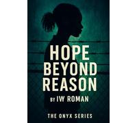 Hope Beyond Reason: An Onyx Series Original