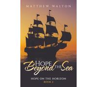 Hope Beyond the Sea: Hope On The Horizon Book 2